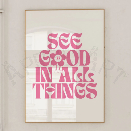 Cuadro con la Frase "See Good in All Things"