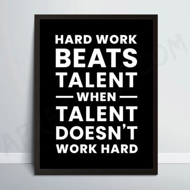 Cuadros con Frases - "Hard Work Beats Talent When Talent Doesn't Work Hard"