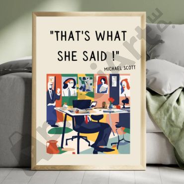 cuadro con la frase thats what she said de michael scott